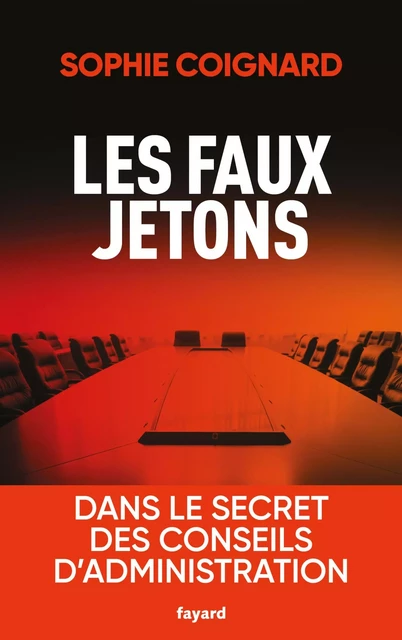 Les faux jetons - Sophie Coignard - Fayard