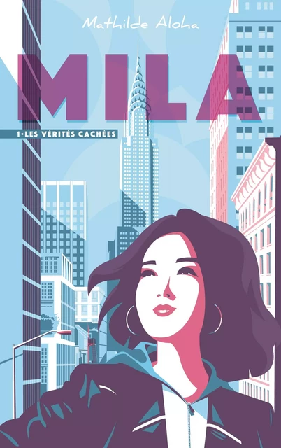 Mila - Tome 1 - Les vérités cachées - Mathilde Aloha - Hachette Romans