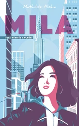 Mila - Tome 1 - Les vérités cachées