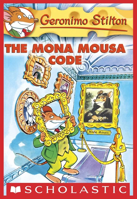 The Mona Mousa Code (Geronimo Stilton #15) - Geronimo Stilton - Scholastic Inc.