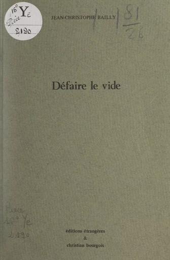 Défaire le vide - Jean-Christophe Bailly - FeniXX réédition numérique