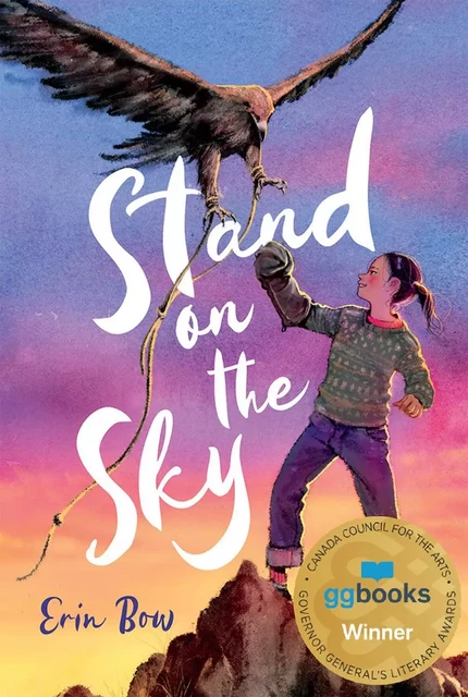 Stand on the Sky - Erin Bow - Scholastic Canada Ltd