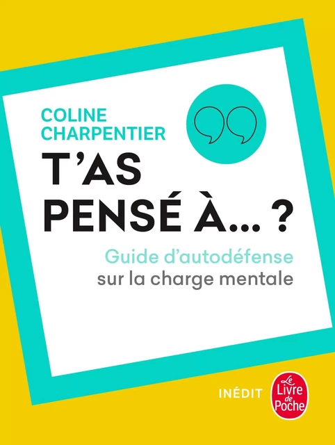 T'as pensé à ? - Coline Charpentier - Le Livre de Poche