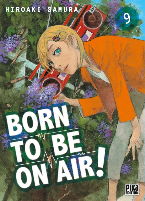 Born to be on air! T09 - Hiroaki Samura - Pika