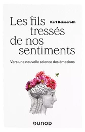 Les fils tressés de nos sentiments