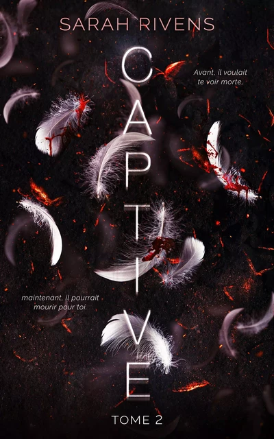 Captive - tome 2 - Sarah Rivens - BMR