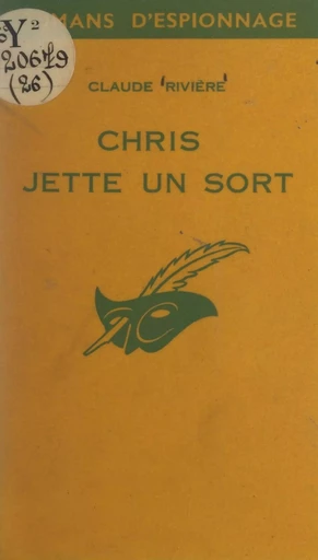 Chris jette un sort - Claude Rivière - FeniXX réédition numérique