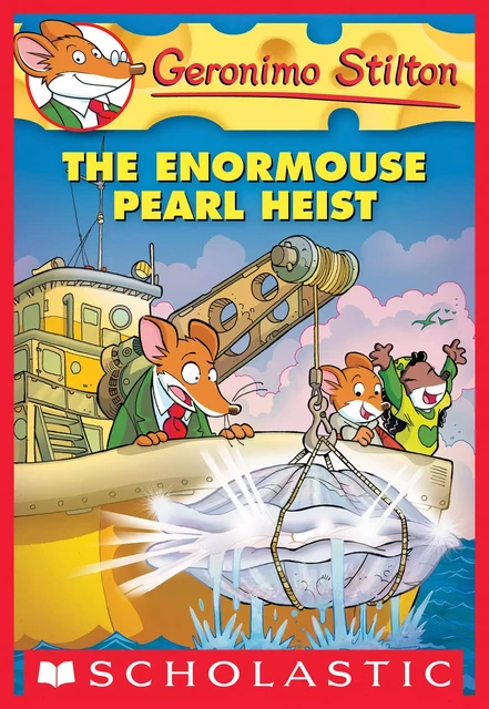 The Enormouse Pearl Heist (Geronimo Stilton #51) - Geronimo Stilton - Scholastic Inc.