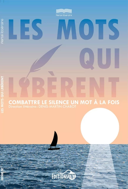 Les mots qui libèrent - Collectif Fierté Littéraire - Éditions TNT