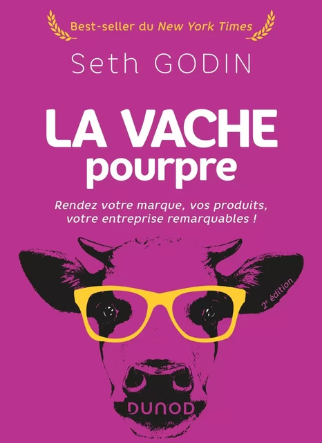 La vache pourpre - 2e éd. - Seth Godin - Dunod