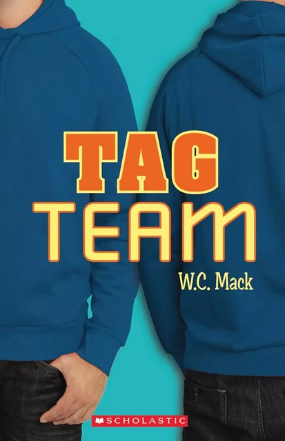 Tag Team - W C Mack - Scholastic Canada Ltd