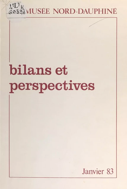 Bilans et perspectives -  Écomusée Nord-Dauphiné - FeniXX réédition numérique