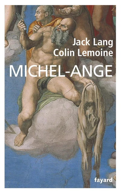 Michel-Ange - Jack Lang, Colin Lemoine - Fayard