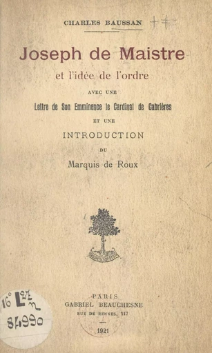 Joseph de Maistre et l'idée de l'ordre - Charles Baussan - FeniXX réédition numérique