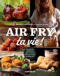 Air fry ta vie !