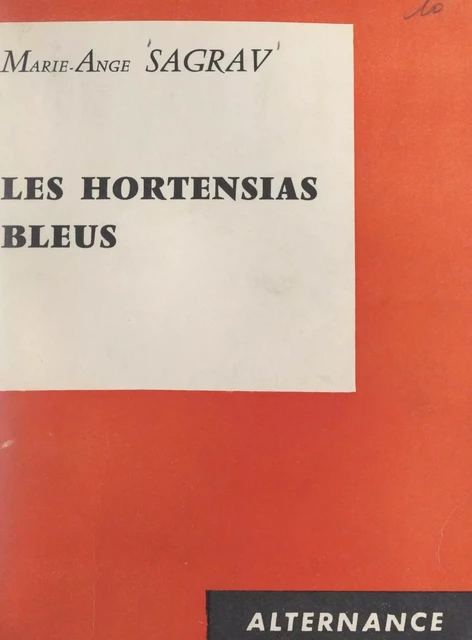 Les hortensias bleus - Marie-Ange Sagrav - FeniXX réédition numérique