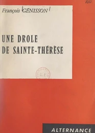 Une drôle de Sainte-Thérèse