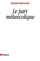 Le Pari mélancolique