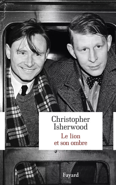 Le lion et son ombre - Christopher Isherwood - Fayard