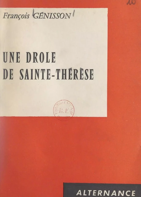 Une drôle de Sainte-Thérèse - François Génisson - FeniXX réédition numérique