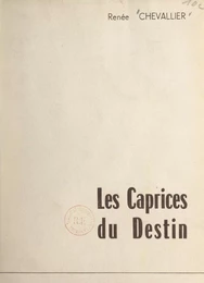 Les caprices du destin