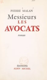 Messieurs les avocats