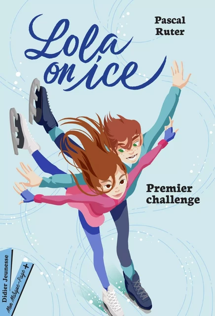 Lola on Ice, Premier challenge - Pascal Ruter - Didier Jeunesse