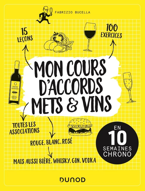 Mon cours d'accords mets et vins - Fabrizio Bucella - Dunod