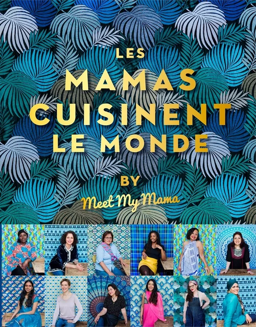 Les mamas cuisinent le monde -  Collectif - Hachette Pratique