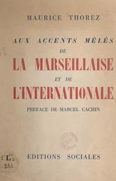 Aux accents mêlés de la Marseillaise et de l'Internationale