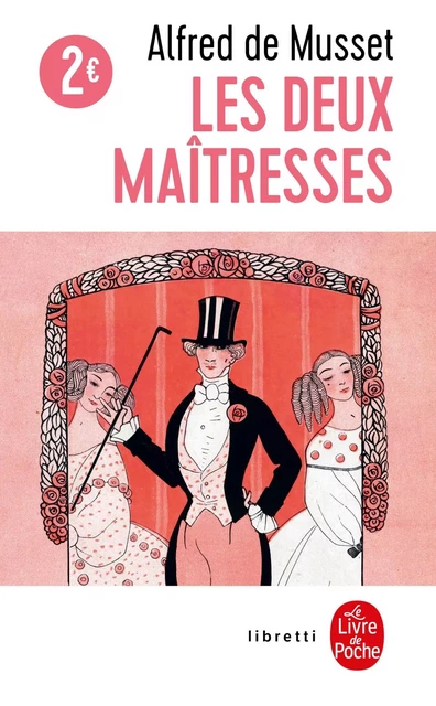 Les deux Maîtresses - Alfred de Musset - Le Livre de Poche