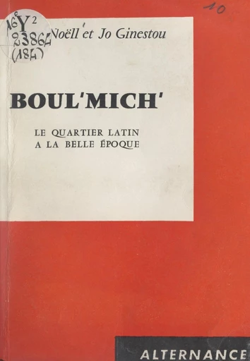 Boul'Mich' - Jo Ginestou, Henry Noëll - FeniXX réédition numérique