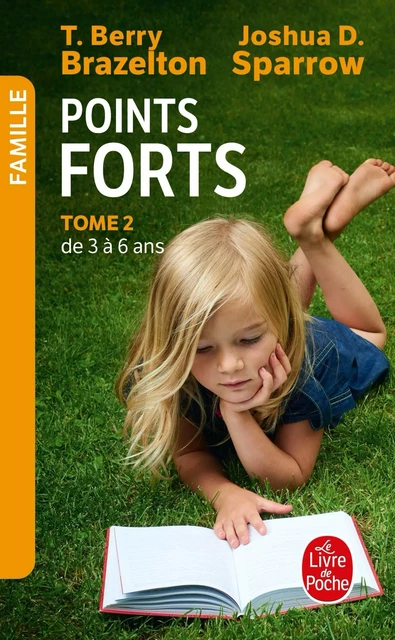 Points forts tome 2 - Docteur T. Berry Brazelton, Joshua D. Sparrow - Le Livre de Poche