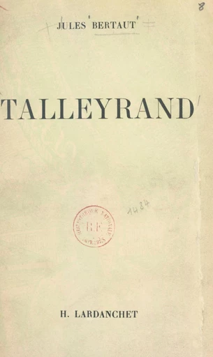 Talleyrand - Jules Bertaut - FeniXX réédition numérique