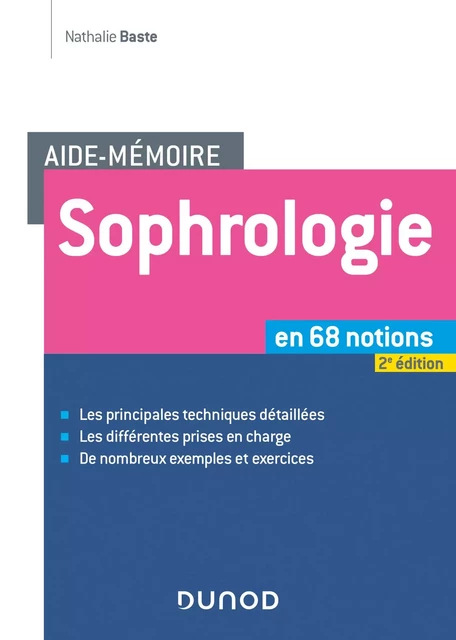 Aide-mémoire - Sophrologie -2e éd. - Nathalie Baste - Dunod