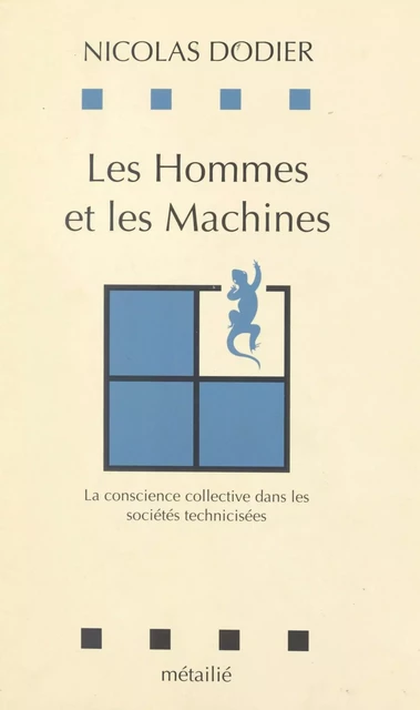 Les hommes et les machines - Nicolas Dodier - FeniXX réédition numérique