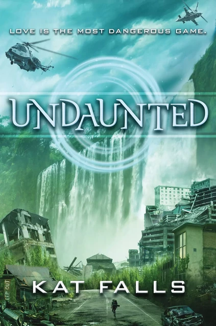 Undaunted (Inhuman, Book 2) - Kat Falls - Scholastic Inc.