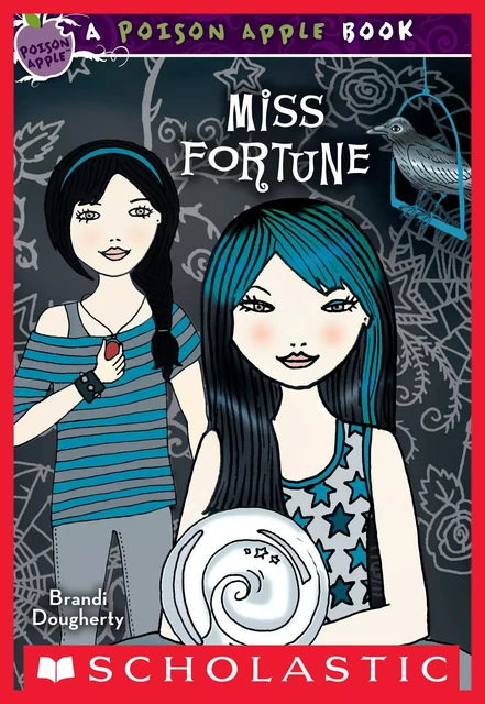 Miss Fortune (Poison Apple #3) - Brandi Dougherty - Scholastic Inc.