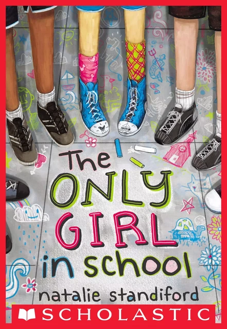 The Only Girl in School - Natalie Standiford - Scholastic Inc.