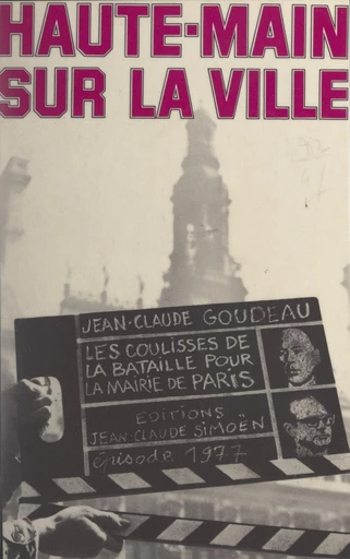 Haute-main sur la ville - Jean-Claude Goudeau - FeniXX réédition numérique