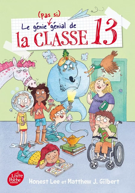 Le génie (pas si génial) de la classe 13 - Honest Lee, Matthew J. Gilbert - Livre de Poche Jeunesse