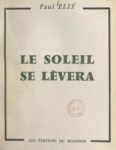 Le soleil se lèvera - Paul Elis - FeniXX réédition numérique