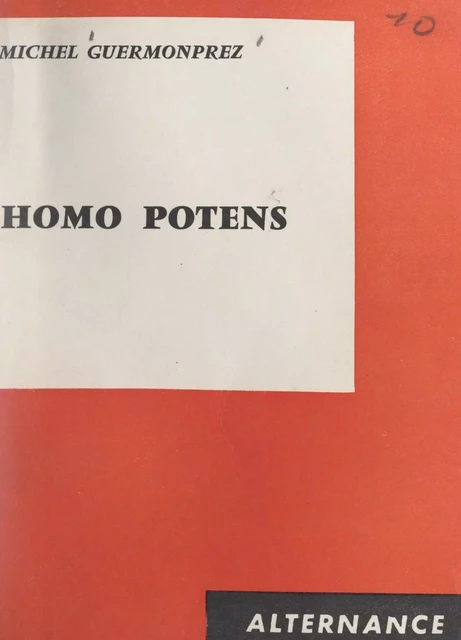 Homo potens - Michel Guermonprez - FeniXX réédition numérique