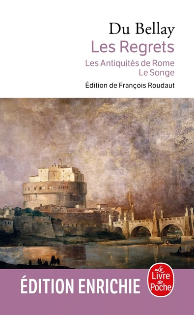 Les Regrets suivis des Antiquités de Rome et du Songe - Joachim du Bellay - Le Livre de Poche