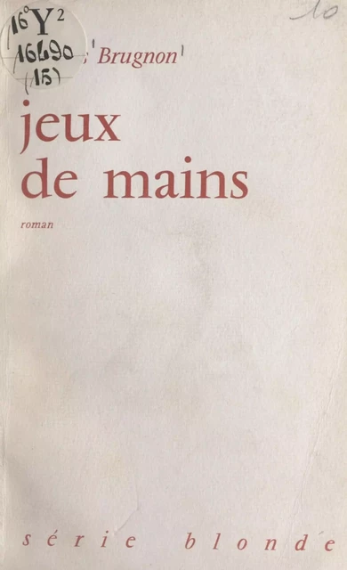 Jeux de mains - Nicolas Brugnon - FeniXX réédition numérique