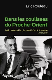 Dans les coulisses du Proche-Orient