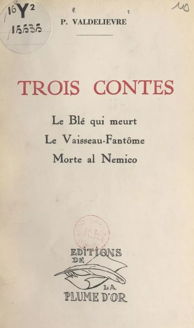 Trois contes - Pierre Valdelièvre - FeniXX réédition numérique