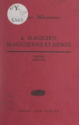 À magicien, magicienne et demie