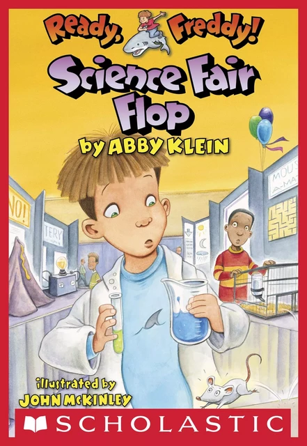 Science Fair Flop (Ready, Freddy! #22) - Abby Klein - Scholastic Inc.