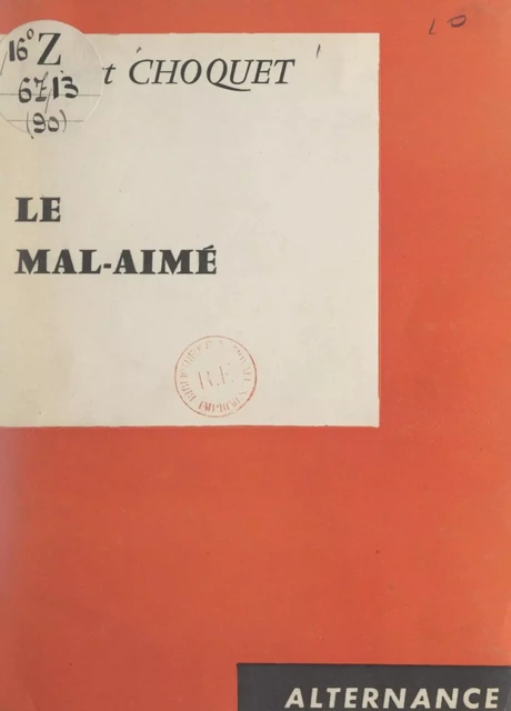 Le mal-aimé - Gilbert Choquet - FeniXX réédition numérique